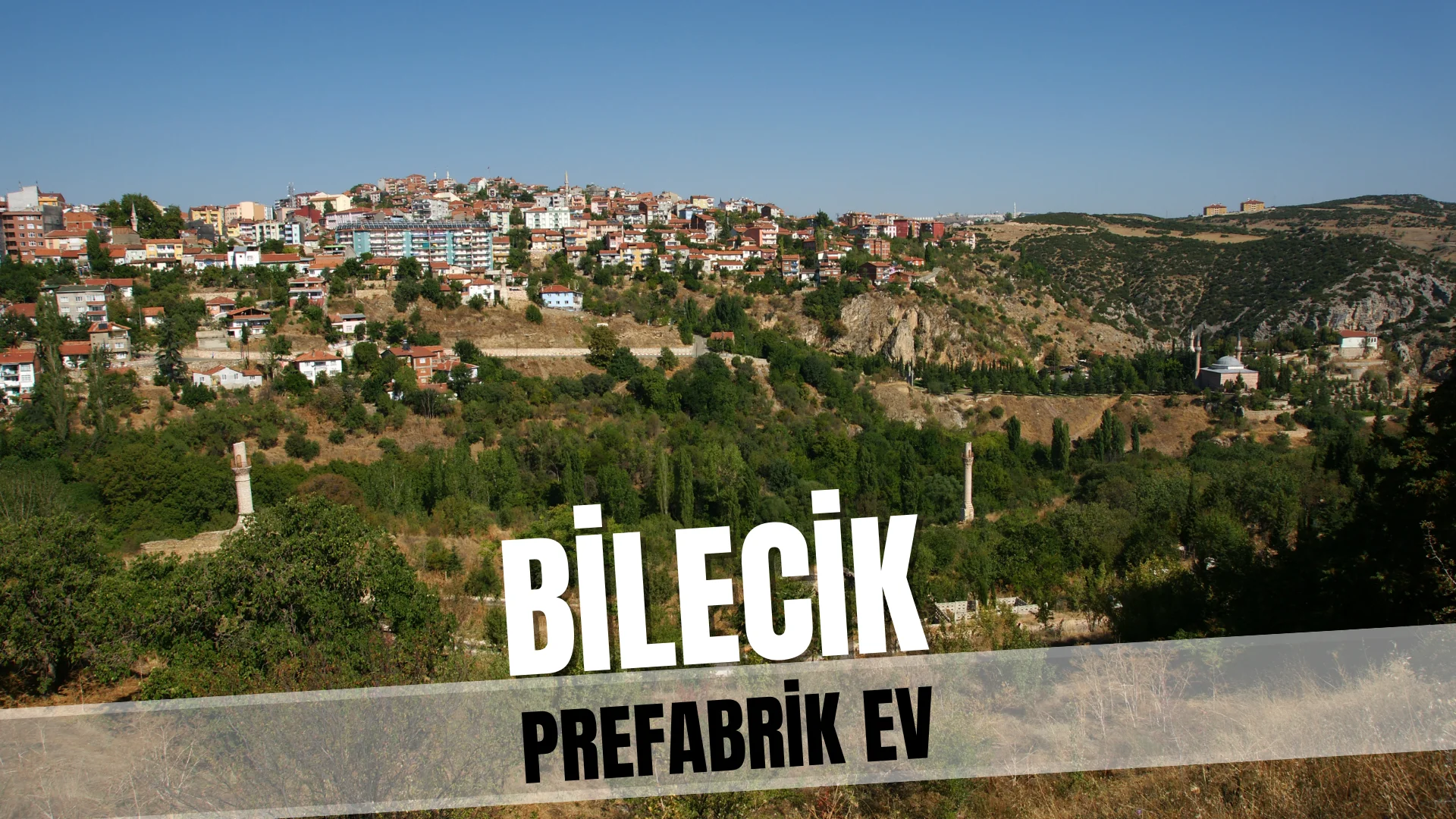 Bilecik’te Prefabrik Evler: 1+1 2+1 3+1 Tek ve Çift Katlı