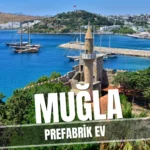 Muğla’da Prefabrik Ev Modelleri