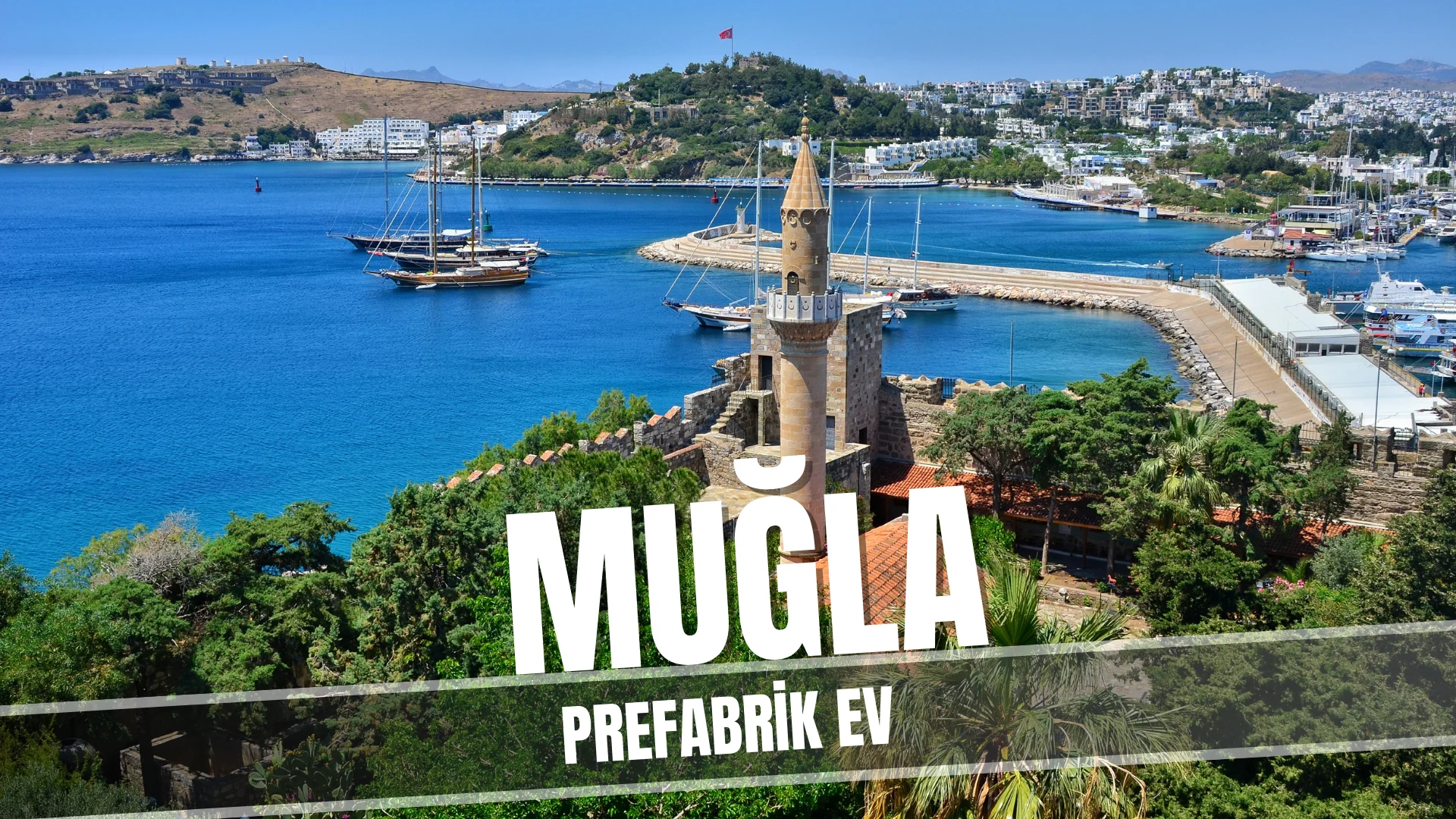 Muğla’da Prefabrik Ev Modelleri