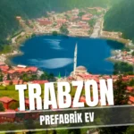 trabzon prefabrik ev