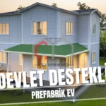 devlet desteği prefabrik ev