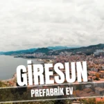 giresun prefabrik ev