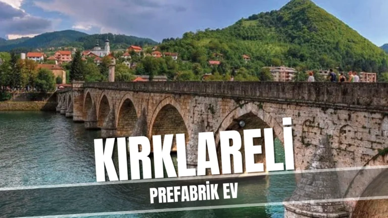 Kırklareli Prefabrik Ev Modelleri ve Fiyatları