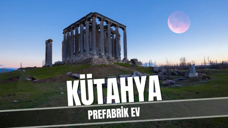 kütahya prefabrik ev
