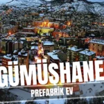 gümüşhane prefabrik ev